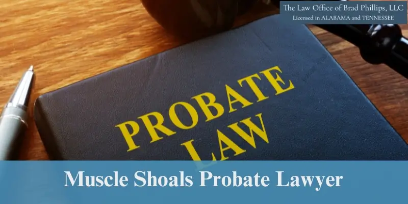 hire muscle shoals probate lawyer